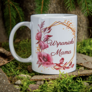 Kubek dla wspaniałej Mamy